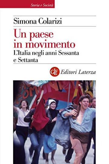 Un paese in movimento: L'Italia negli anni Sessanta e Settanta