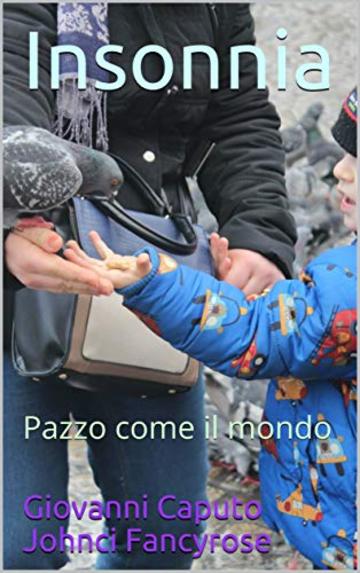 Insonnia: Pazzo come il mondo