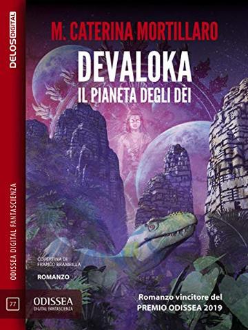 Devaloka Il pianeta degli d&egrave;i