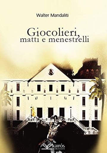 Giocolieri, matti e menestrelli