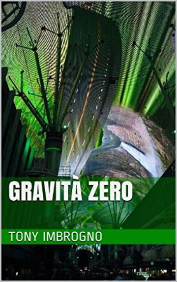 Gravit&Atilde;&nbsp; zero (Trilogia della luna Vol. 2)