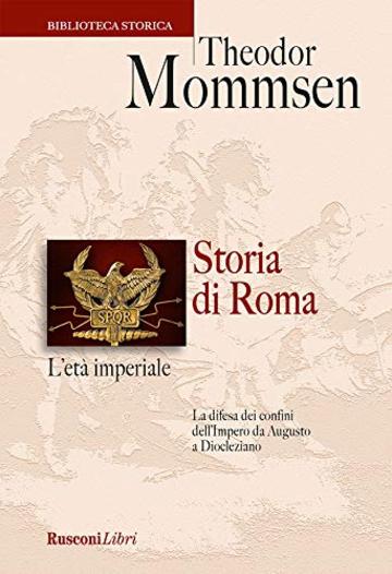 Storia di Roma. L'et&agrave; imperiale