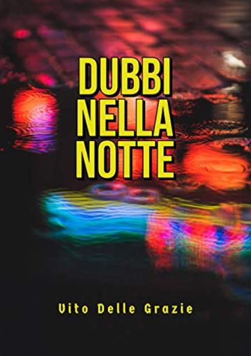 Dubbi Nella Notte