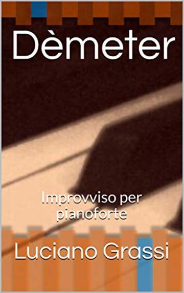 D&egrave;meter: Improvviso per pianoforte