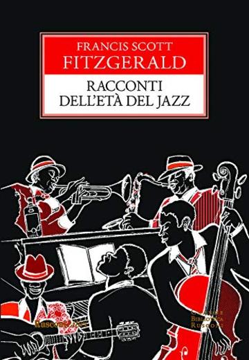 Racconti dell'et&agrave; del jazz