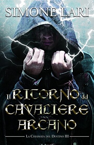 La Chiamata del Destino - Il Ritorno del Cavaliere Arcano: Edizione del 10&deg; Anniversario