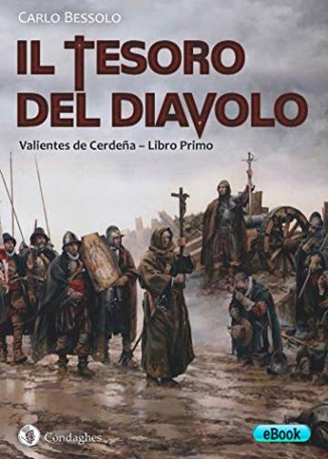 Il tesoro del diavolo: Valientes de Cerde&ntilde;a - Libro I (I Dolmen)