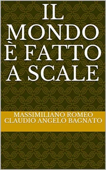 Il mondo &egrave; fatto a scale