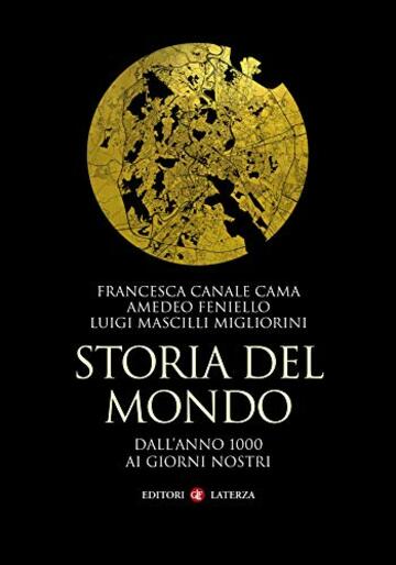 Storia del mondo: Dall'anno 1000 ai giorni nostri