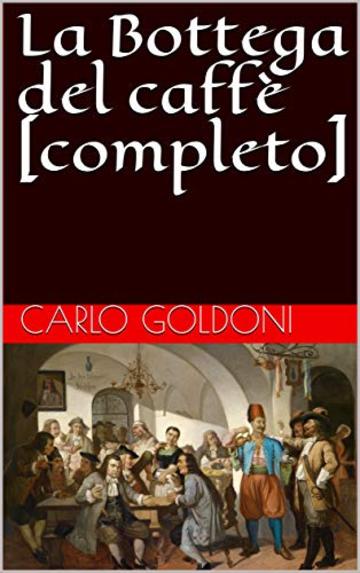 La Bottega del caff&egrave; [completo]