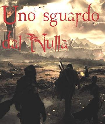 Uno sguardo dal Nulla