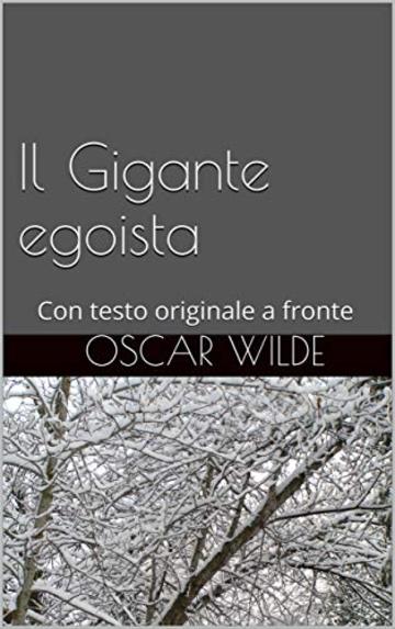 Il Gigante egoista: Con testo originale a fronte (Il Sapere Vol. 3)