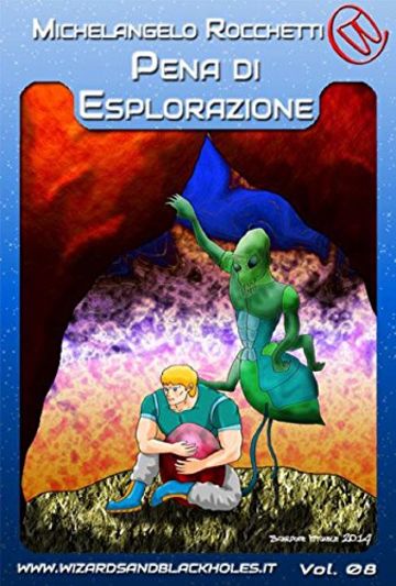 Pena d'Esplorazione: 8 (Wizards & Blackholes)
