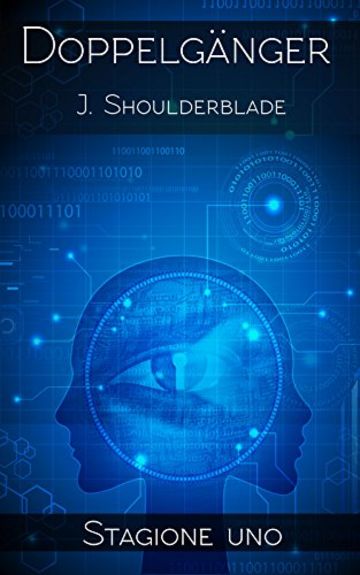 Doppelg&auml;nger: Il tuo doppio, al tuo fianco. (Doppelg&auml;nger - Giorni di un tempo passato)