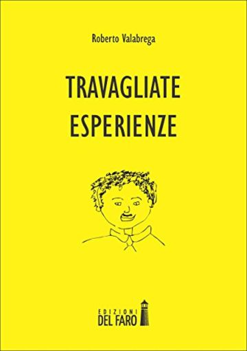 Travagliate esperienze