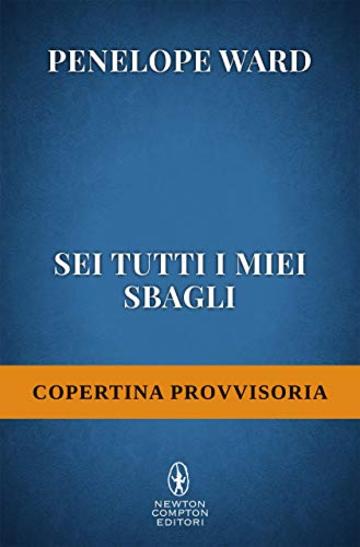 Sei tutti i miei sbagli