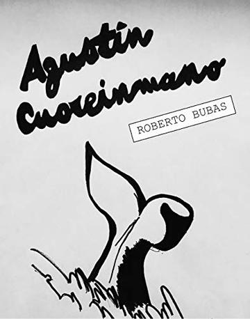 Agust&iacute;n Cuoreinmano