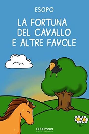 La fortuna del cavallo e altre favole