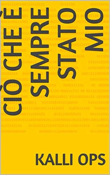 Ci&ograve; che &egrave; sempre stato mio