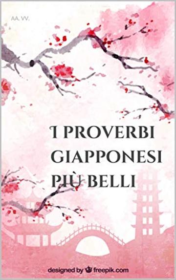 I proverbi giapponesi pi&ugrave; belli