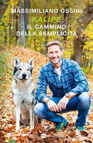 KALIP&Egrave; Il cammino della semplicit&agrave;