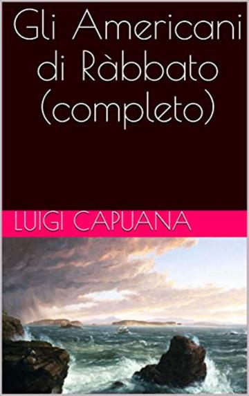Gli Americani di R&agrave;bbato (completo)
