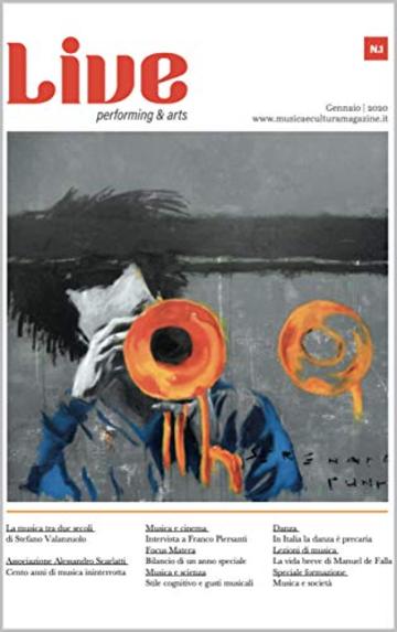 LIVE Performing & Arts - gennaio 2020: Magazine di Musica e Cultura