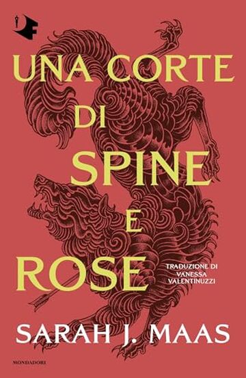 La corte di rose e spine (La serie della corte di rose e spine Vol. 1)