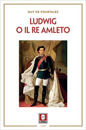 Ludwig o il Re Amleto