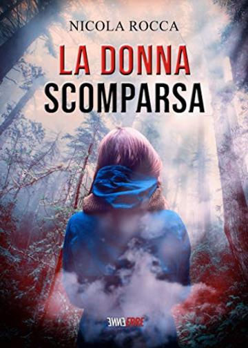 LA DONNA SCOMPARSA: Racconto - Spin-off di "Scheletri nell'armadio"