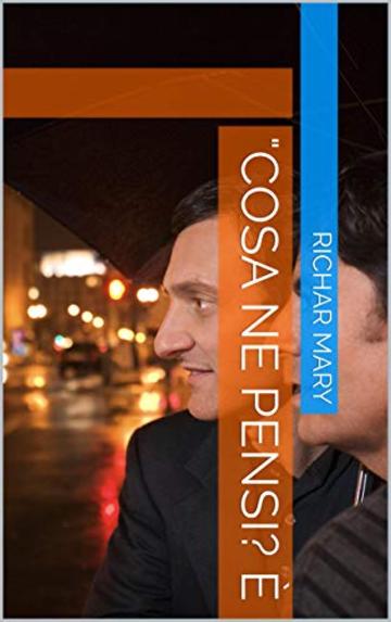 "Cosa ne pensi? &Egrave;