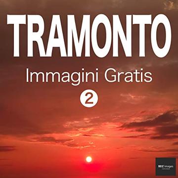 TRAMONTO Immagini Gratis 2  BEIZ images - Foto Gratis