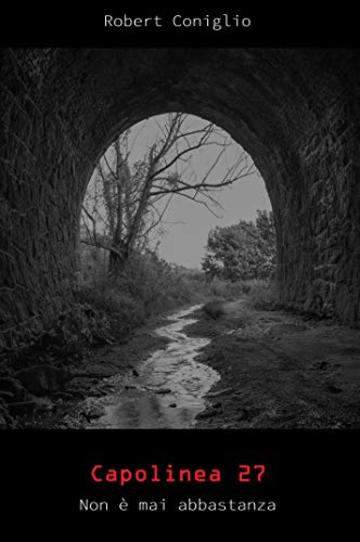 Capolinea 27: Non &egrave; mai abbastanza