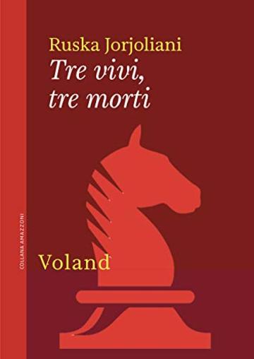 Tre vivi, tre morti (Amazzoni)