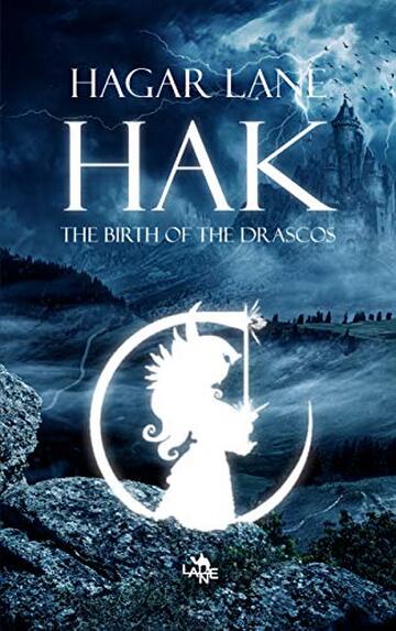 Hak: The birth of the Drascos (English Edition)