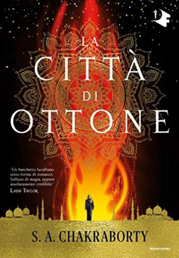 La citt&agrave; di ottone (Trilogia Daevabad Vol. 1)