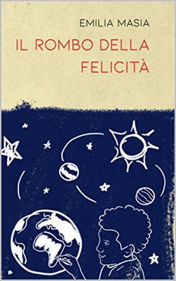 Il rombo della felicit&agrave;