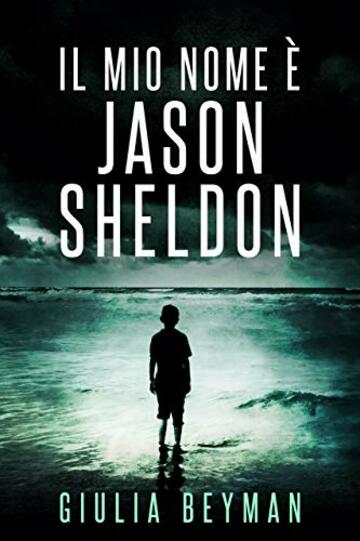 Il mio nome &egrave; Jason Sheldon (Nora Cooper Vol. 9)