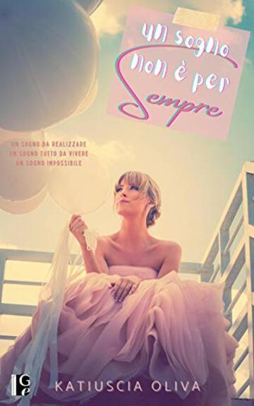 Un sogno non &egrave; per sempre