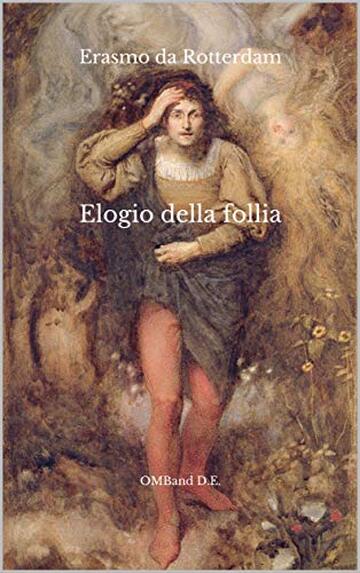 Elogio della follia