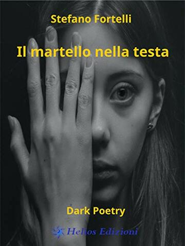Il martello nella testa: Dark poetry