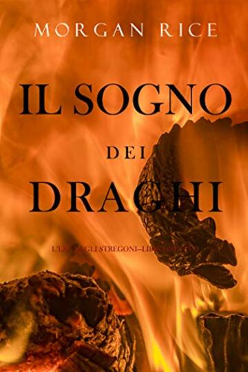 Il sogno dei draghi (L&rsquo;era degli stregoni&mdash;Libro ottavo)