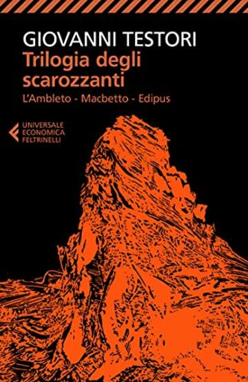Trilogia degli scarozzanti: L&rsquo;Ambleto - Macbetto - Edipus