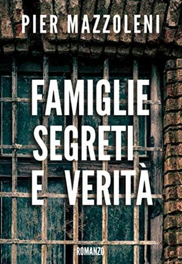 Famiglie segreti e verit&agrave;