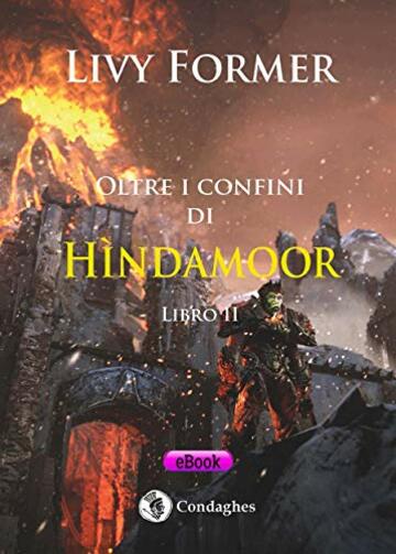 Oltre i confini di H&igrave;ndamoor &ndash; Libro II (K&igrave;ndhalos Vol. 5)