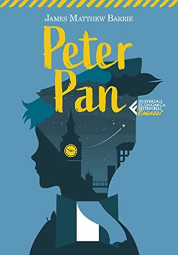 Peter Pan: Il bambino che non voleva crescere