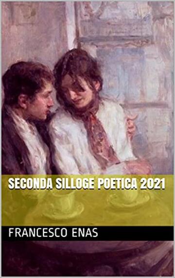 Seconda Silloge poetica 2021