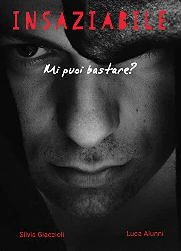 Insaziabile: Mi puoi bastare?