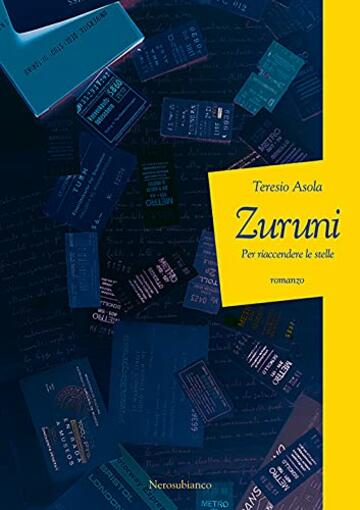 Zuruni. Per riaccendere le stelle