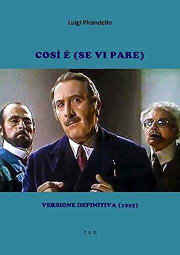 Cos&igrave; &egrave; (se vi pare): Versione definitiva (1925)
